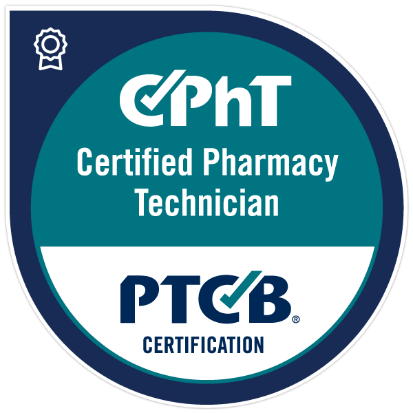 Pharmacy Technician Certification Board (PTCB) Certified Pharmacy Technician (CPhT)